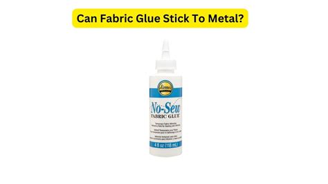 can fabric be attached to metal|adhesive for fabric to metal.